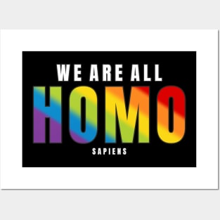 LGBTQ+ Pride We Are All Homo Sapiens Posters and Art